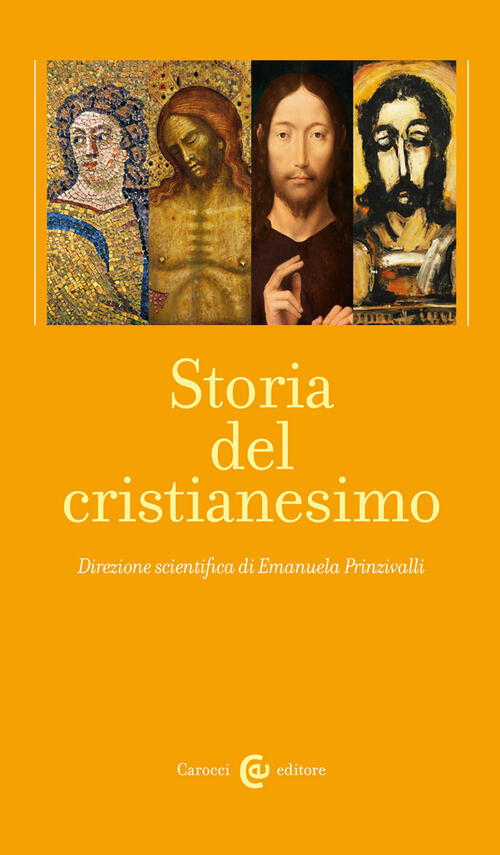Storia Del Cristianesimo. Vol. 1-4 Carocci 2023