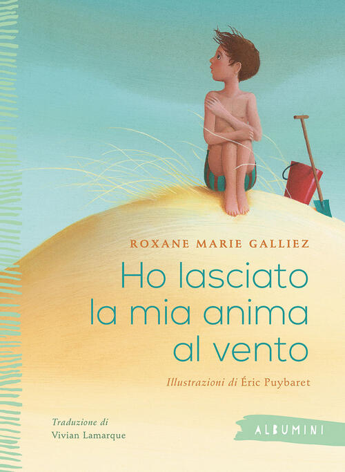 Ho Lasciato La Mia Anima Al Vento Roxane Marie Galliez Emme Edizioni 2020