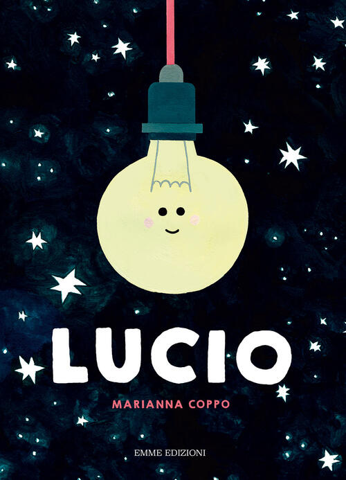 Lucio. Ediz. A Colori Marianna Coppo Emme Edizioni 2021
