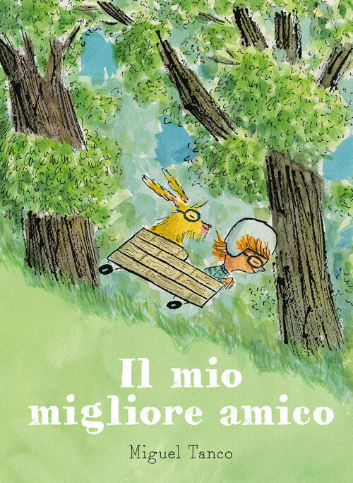 Il Mio Migliore Amico Miguel Tanco Emme Edizioni 2022