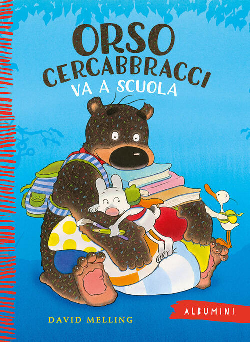 Orso Cercabbracci Va A Scuola. Ediz. A Colori David Melling Emme Edizioni 2022