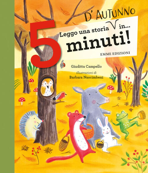 Leggo Una Storia D'autunno In... 5 Minuti! Stampatello Maiuscolo. Ediz. A Colo