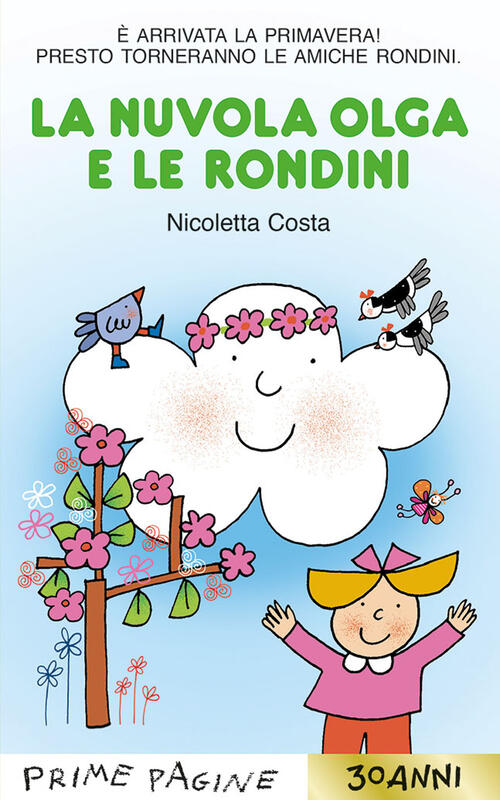 La Nuvola Olga E Le Rondini. Stampatello Maiuscolo. Ediz. A Colori Nicoletta C