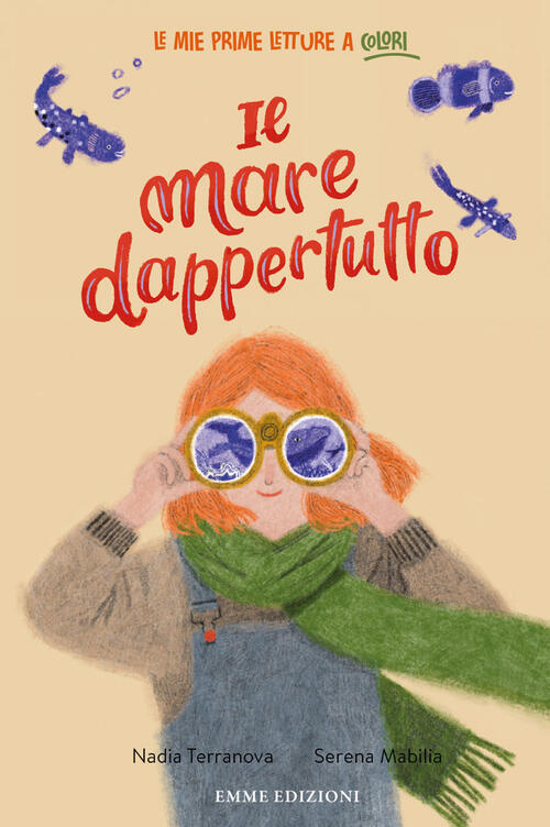 Il Mare Dappertutto. Ediz. A Colori Nadia Terranova Emme Edizioni 2023