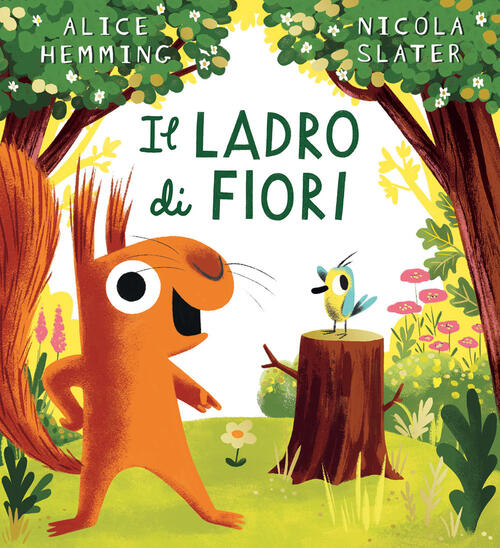 Il Ladro Di Fiori Alice Hemming Emme Edizioni 2025