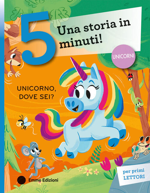 Unicorno, Dove Sei? Stampatello Maiuscolo Giuditta Campello Emme Edizioni 2025