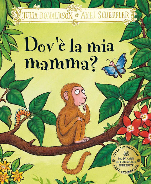 Dov'e La Mia Mamma? Ediz. A Colori Julia Donaldson Emme Edizioni 2025