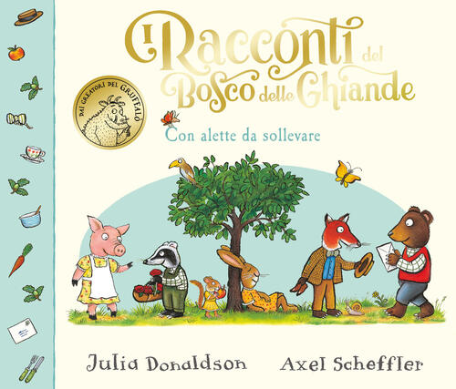 I Racconti Del Bosco Delle Ghiande. Con Alette Da Sollevare Julia Donaldson Em