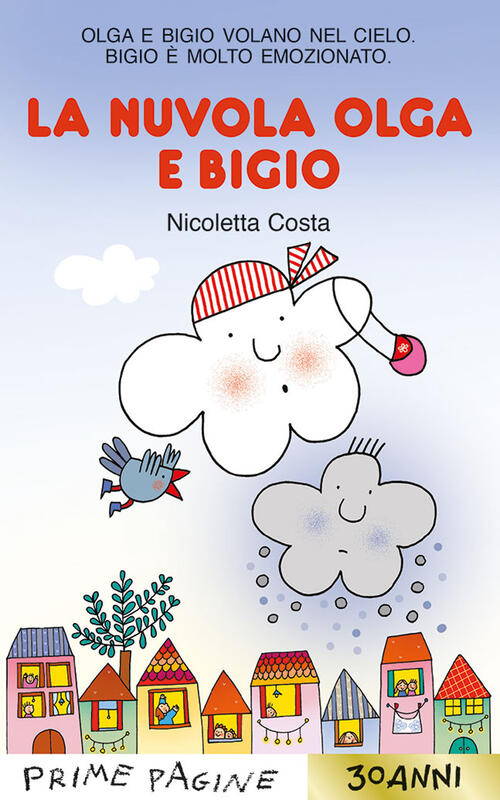 La Nuvola Olga E Bigio. Stampatello Maiuscolo Nicoletta Costa Emme Edizioni 20