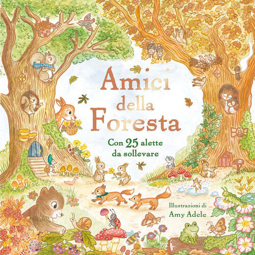 Amici Della Foresta. Con Alette Da Sollevare Emme Edizioni 2026