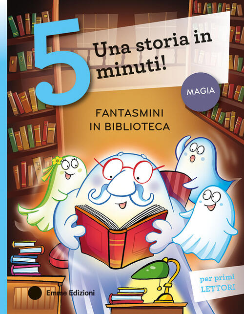 Fantasmini In Biblioteca. Stampatello Maiuscolo Giuditta Campello Emme Edizion