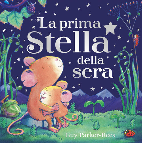 La Prima Stella Della Sera Guy Parker-Rees Emme Edizioni 2026