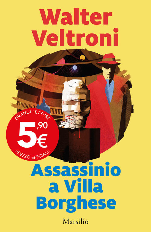 Assassinio A Villa Borghese Walter Veltroni Marsilio 2023