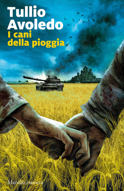 I Cani Della Pioggia Tullio Avoledo Marsilio 2023