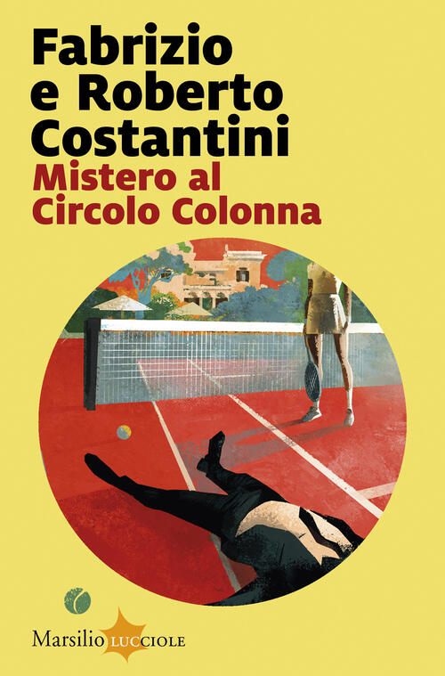 Mistero Al Circolo Colonna Roberto Costantini, Fabrizio Costantini Marsilio 20