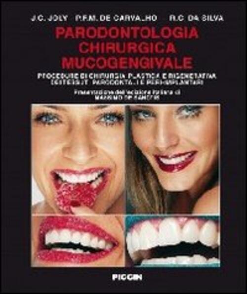 Parodontologia Chirurgica Mucogengivale. Procedure Di Chirurgia Plastica E Rig