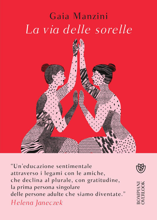 La Via Delle Sorelle Gaia Manzini Bompiani 2023