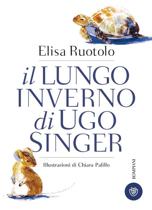 Il Lungo Inverno Di Ugo Singer Elisa Ruotolo Bompiani 2023