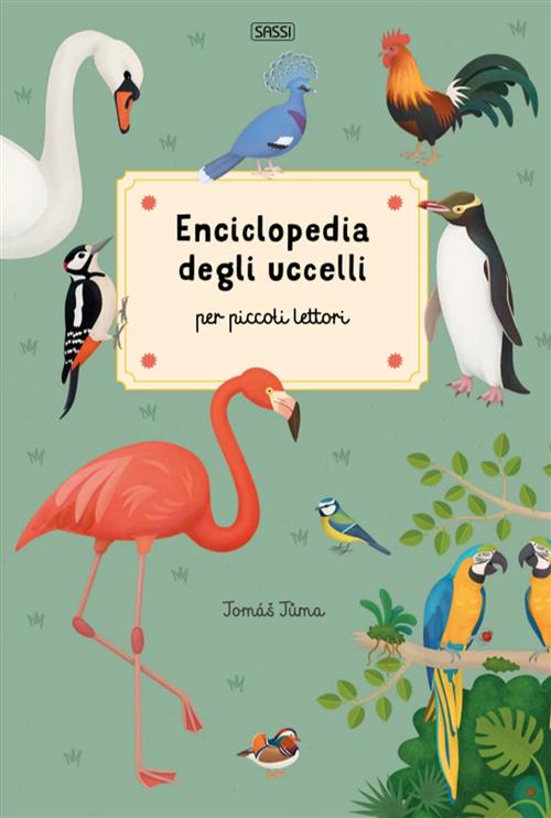 Enciclopedia Degli Uccelli Per Piccoli Lettori Tomas Tuma, Giulia Pesavento Sa