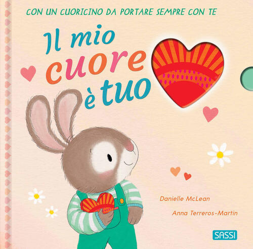 Il Mio Cuore E Tuo. Ediz. A Colori. Con Cuoricino In Legno Danielle Mclean Sas
