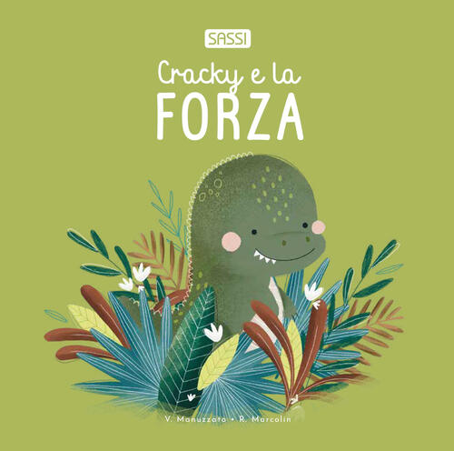 Cracky E La Forza Roberta Marcolin Sassi 2025