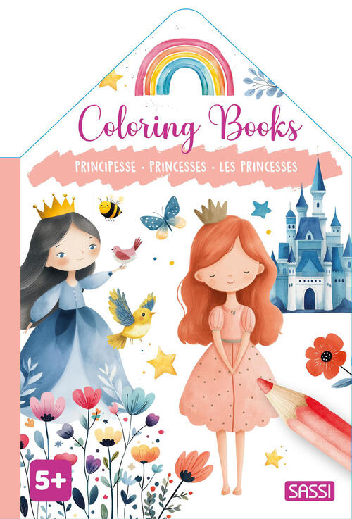Principesse-Princesses-Les Princesses. Colouring Books Sassi 2026