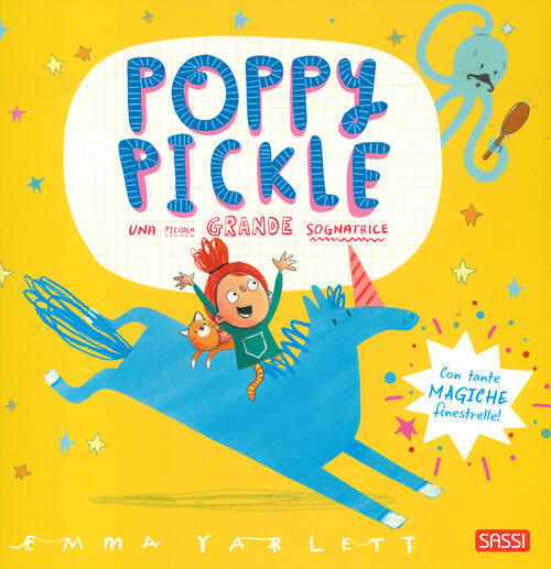 Poppy Pickle. Una Piccola Grande Sognatrice Emma Yarlett, Irena Trevisan Sassi