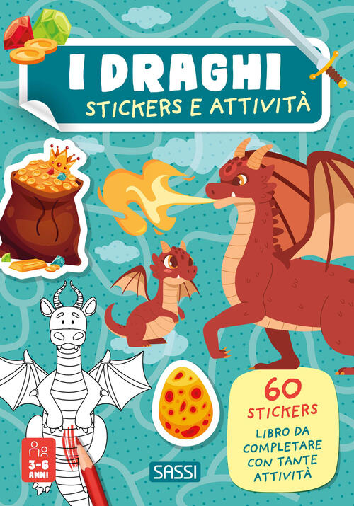I Draghi. Stickers E Attivit�� Maria Sara Mabilia Sassi 2025