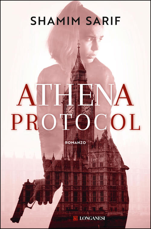 Athena Protocol Shamim Sarif Longanesi 2020