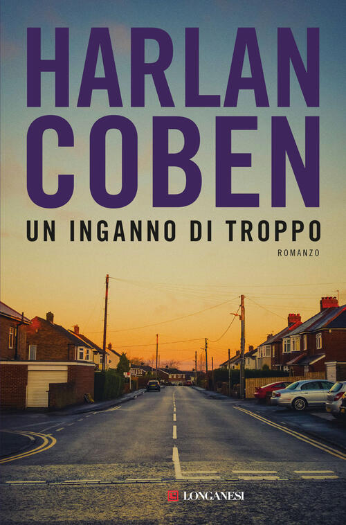 Un Inganno Di Troppo Harlan Coben Longanesi 2023