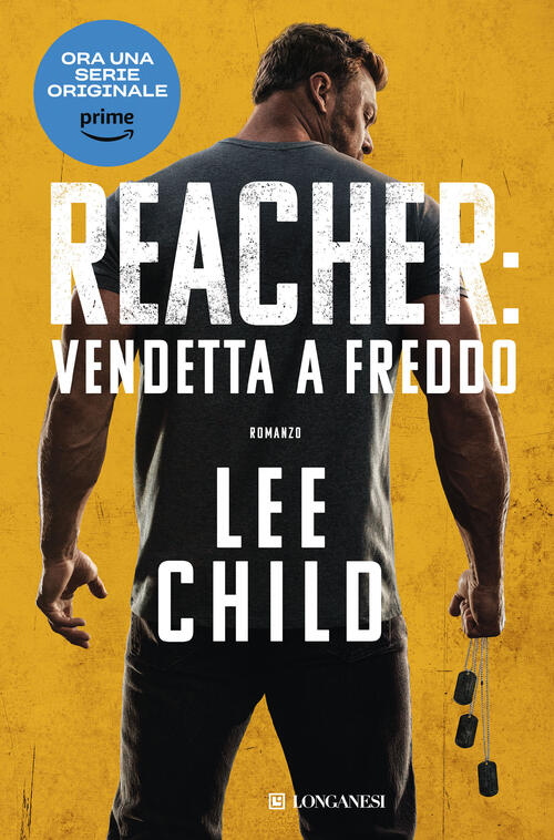 Vendetta A Freddo. Nuova Ediz. Lee Child Longanesi 2023