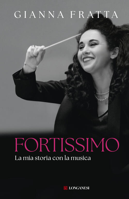 Fortissimo Gianna Fratta Longanesi 2026
