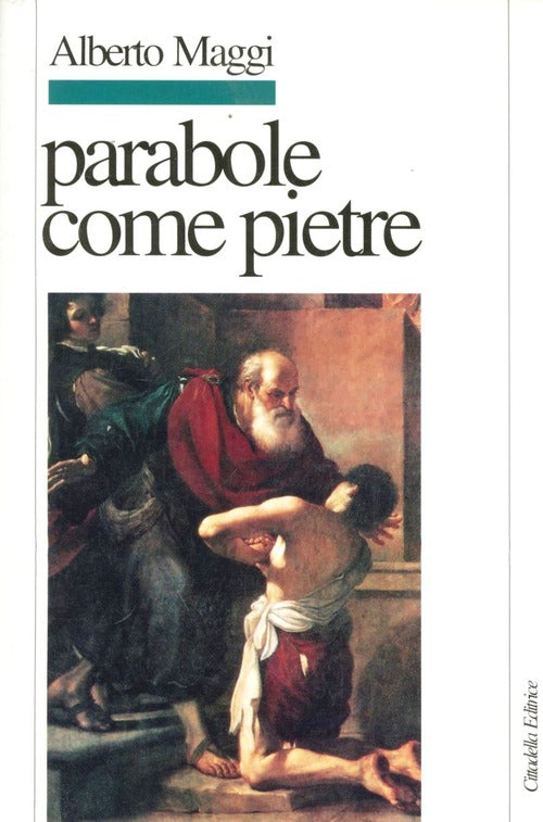 Parabole Come Pietre Alberto Maggi Cittadella 2014