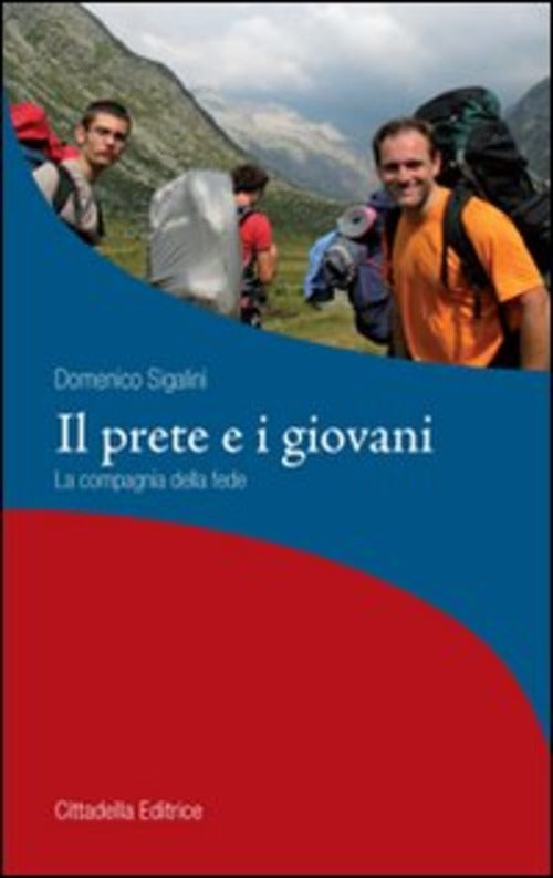 Il Prete E I Giovani. La Compagnia Della Fede Domenico Sigalini Cittadella 200