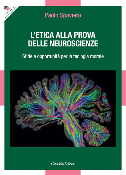 L' Etica Alla Prova Delle Neuroscienze. Sfide E Opportunita Per La Teologia Mo