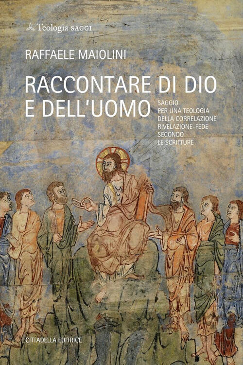 Raccontare Di Dio E Dell'uomo. Saggio Per Una Teologia Della Correlazione Rive