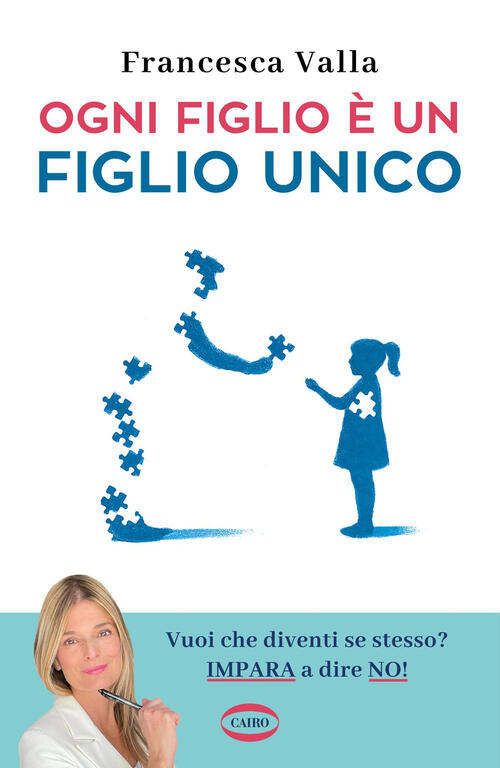 Ogni Figlio E Un Figlio Unico Francesca Valla Cairo 2025