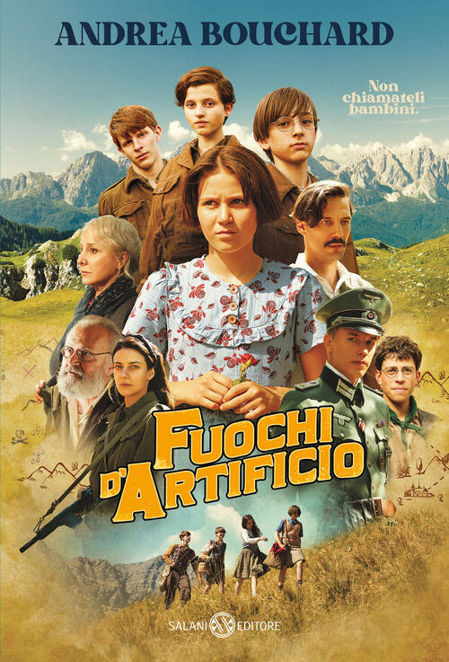 Fuochi D'artificio. Ediz. Tie-In Andrea Bouchard Salani 2025