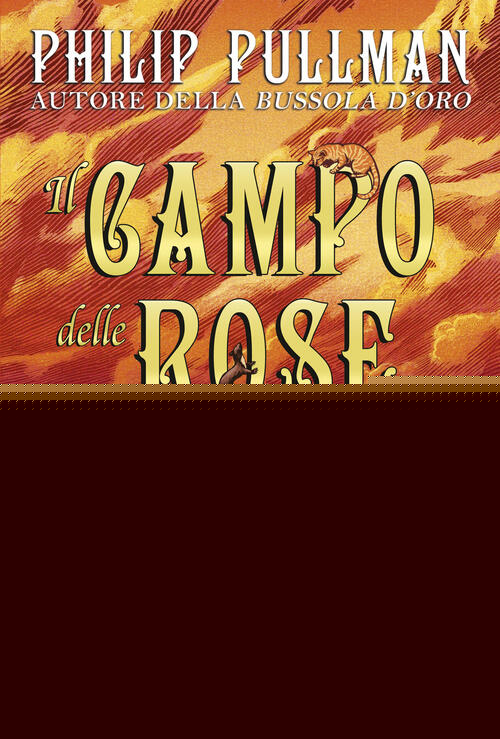 Il Campo Delle Rose. Il Libro Della Polvere. Vol. 3 Philip Pullman Salani 2026