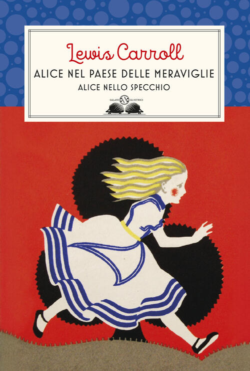 Alice Nel Paese Delle Meraviglie-Alice Nello Specchio Lewis Carroll Salani 202