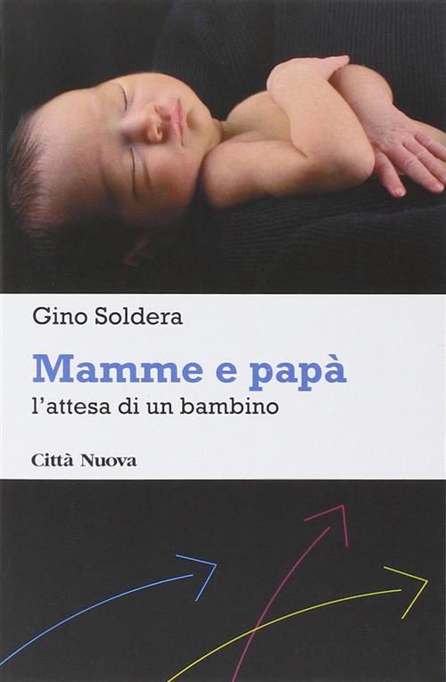 Mamme E Papa. L'attesa Di Un Bambino
