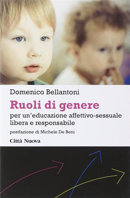 Ruoli Di Genere. Per Un'educazione Affettivo-Sessuale Libera E Responsabile Do