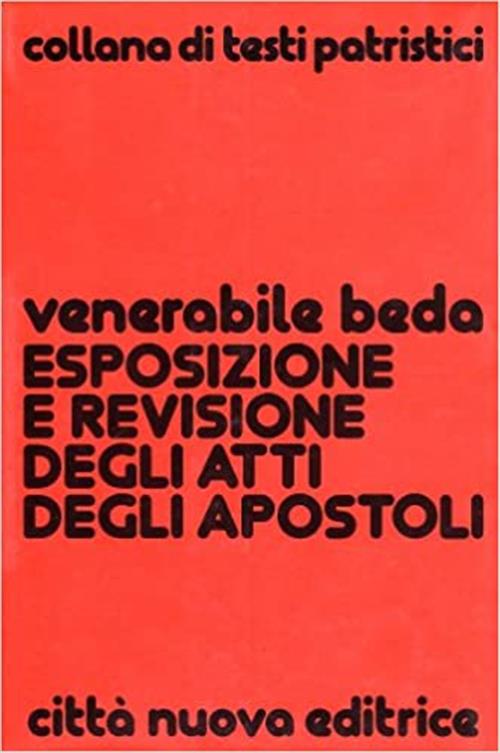 Esposizione E Revisione Degli Atti Degli Apostoli