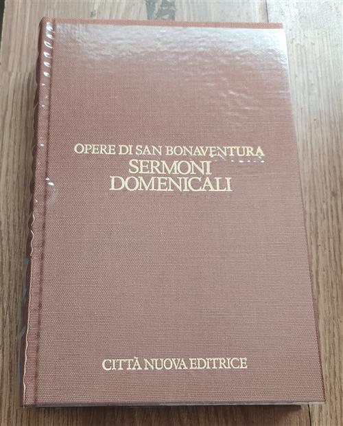 Opere. Vol. 10: Sermoni Domenicali. San Bonaventura Citta Nuova 1992