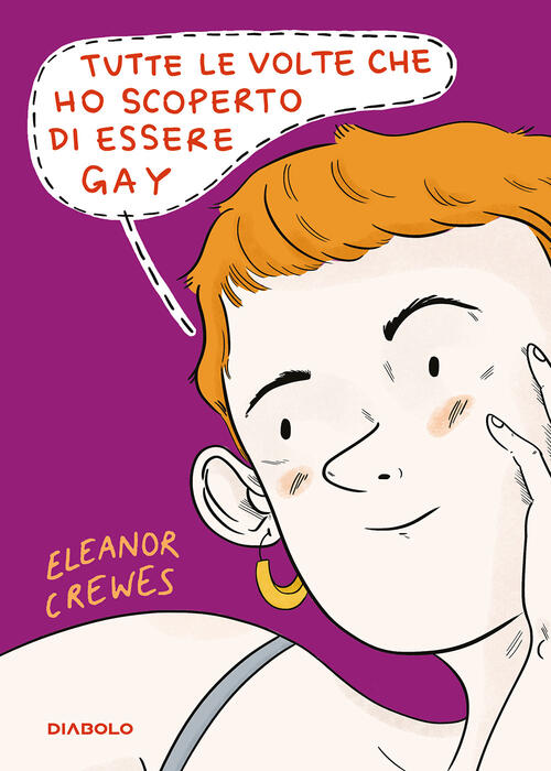 Tutte Le Volte Che Ho Scoperto Di Essere Gay Eleanor Crewes Diabolo 2022