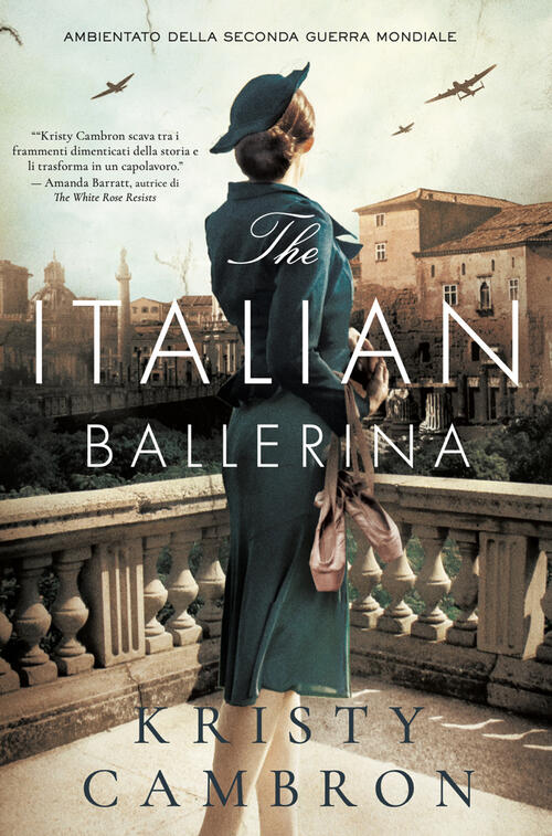 The Italian Ballerina Kristy Cambron Alise Editore 2023