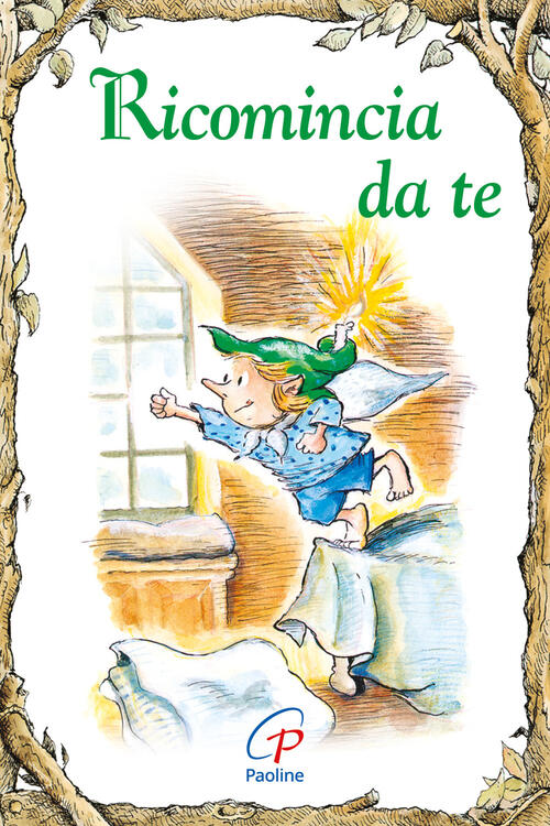 Ricomincia Da Te Daniel Grippo Paoline Editoriale Libri 2012