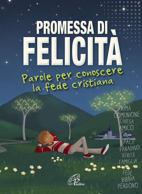 Promessa Di Felicita. Parole Per Conoscere La Fede Cristiana Sophie De Mullenh