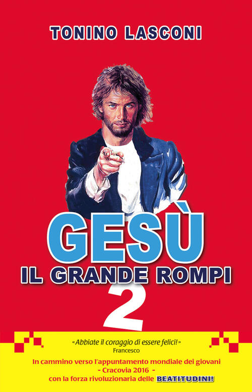 Gesu, Il Grande Rompi. Vol. 2 Tonino Lasconi Paoline Editoriale Libri 2015