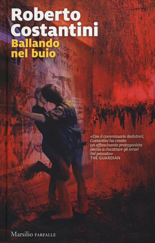 Ballando Nel Buio. I Nuovi Casi Del Commissario Balistreri. Vol. 5